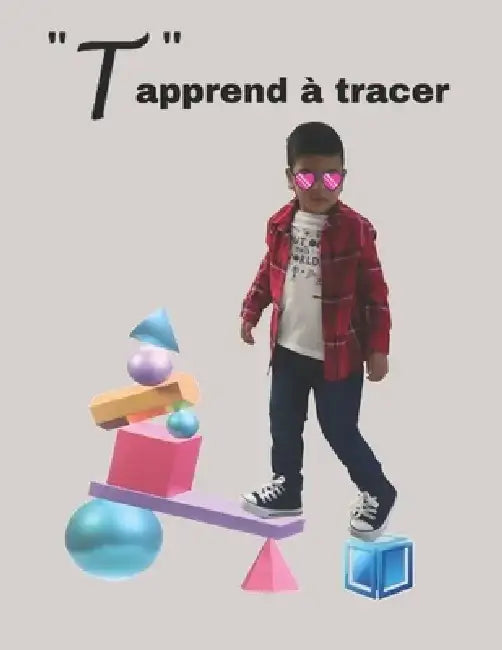 " T " apprend à tracer: Livre 1: " T " à l'école by Elsa Blanc