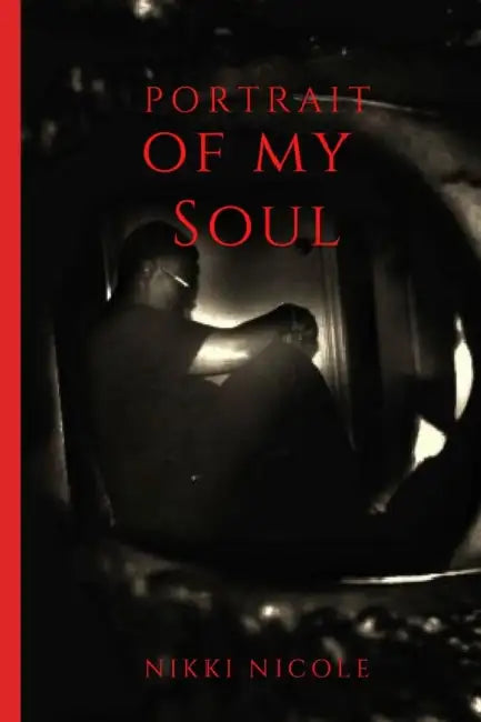 Portrait of my Soul by Nikki Nicole Myers