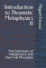 Introduction to Thomistic Metaphysics II: The Definition of Metaphysics and The First Principles by Miguel Grosso