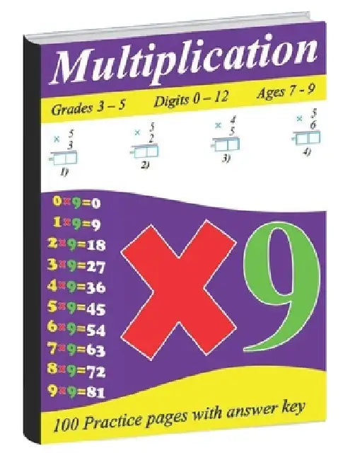 Multiplication For Kids (Ages 7-9, Digits 0-12): 100 Practice Pages With Answer Key by Aslmad N. Madrouba