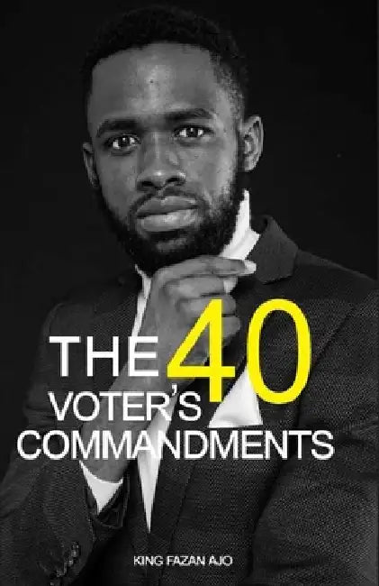 The 40 Voters Commandments by Solomon Moyaba