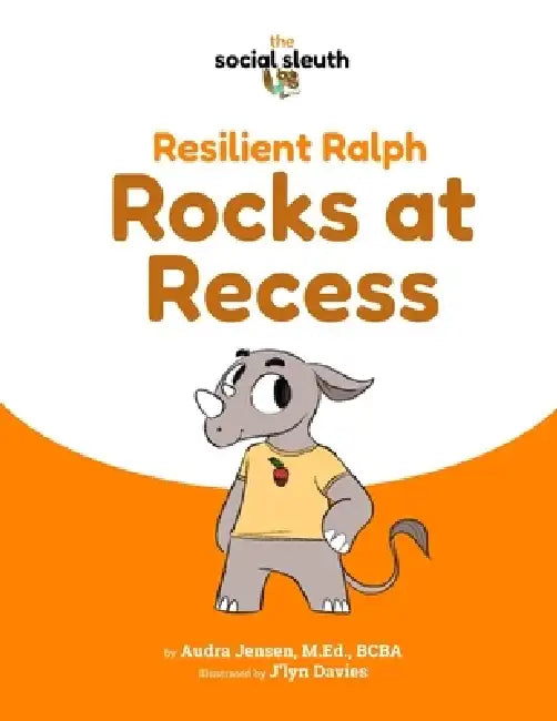 Resilient Ralph Rocks at Recess by J'Lyn Davies