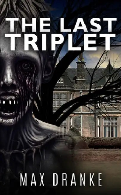 The Last Triplet by Max Dranke