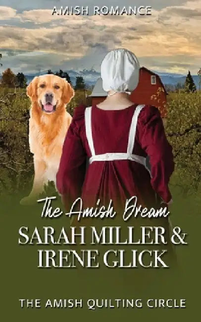 The Amish Dream by Irene Glick