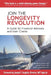 Join the Longevity Revolution: A Guide for Financial Advisors and their Clients by John M. Comer