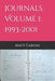 Journals, Volume 1: 1993-2001 by Matt Cardin