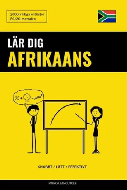 Lär dig Afrikaans - Snabbt / Lätt / Effektivt: 2000 viktiga ordlistor by Pinhok Languages