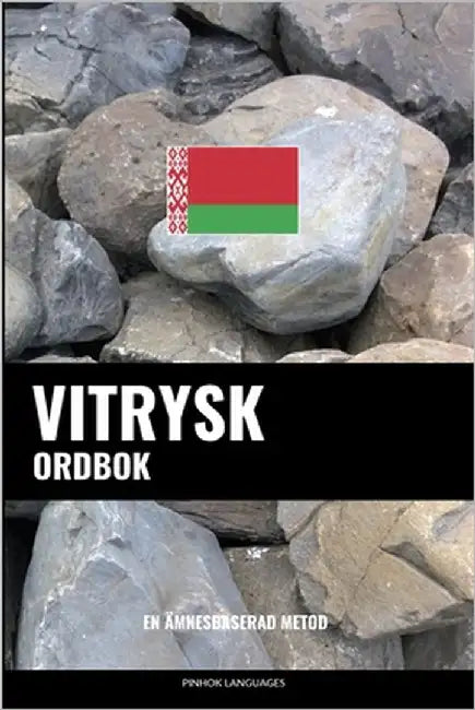 Vitrysk ordbok: En ämnesbaserad metod by Languages, Pinhok