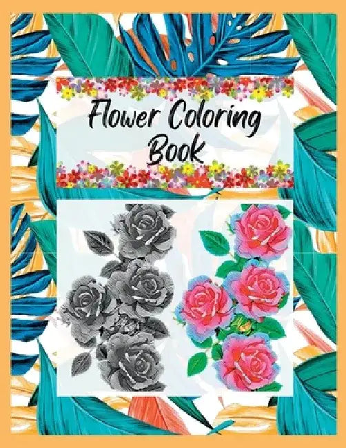 Flower Coloring Book for Adults: Hand drawn flower Coloring book for adults and seniors by Kreative Flow Preents