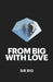 From BIG With Love by Big