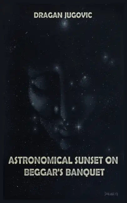 Astronomical sunset on beggar's banquet by Nikola Zaklan, Dragan Jugovic