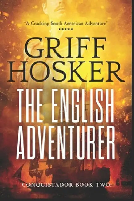The English Adventurer by Griff Hosker