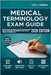 Medical Terminology for Health Professions 4.0: Complete Guide to Pass Various Tests Such as the NCLEX, MCAT, PCAT, PAX, CEN (Nursing), EMT (Paramedic by Barnard, Scott J.