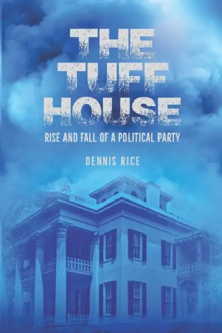 The Tuff House by Dennis Rice