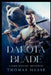 Dakota Blade by Thomas Kenneth James Haase