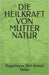 Die Heilkraft Von Mutter Natur by Yogacharya Shri Anmol Yadav