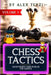 Chess Tactics: 320 Extremely Hard Puzzles for Experts by Alex Terzi