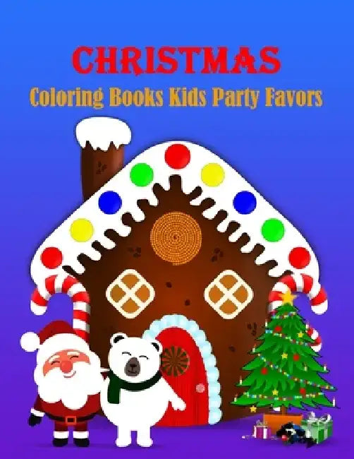 Christmas Coloring Books Kids Party Favors: 45 Christmas Coloring Pages for Kids by Kyrillos Caesar