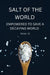 Salt Of The World: Empowered To Save A Decaying World by Victor O
