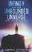Infinity and our Unbounded Universe: The Big Bang Never Happened by Martin K. Ettington