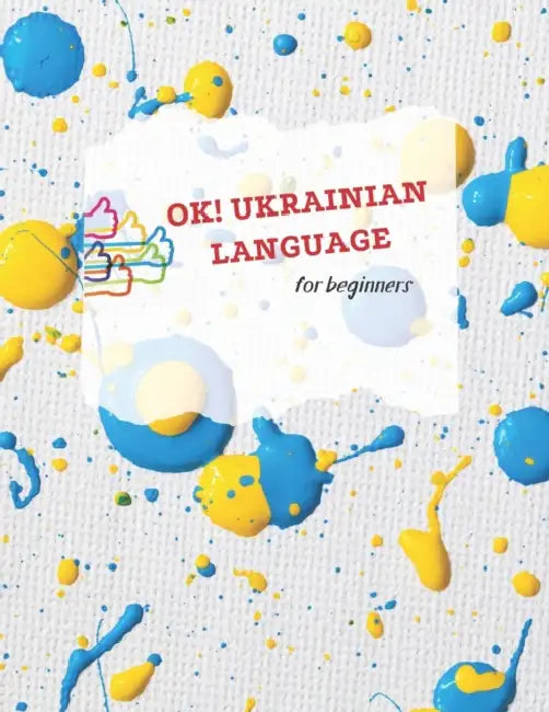 Ok! Ukrainian language for beginners by Ilona Smahlii
