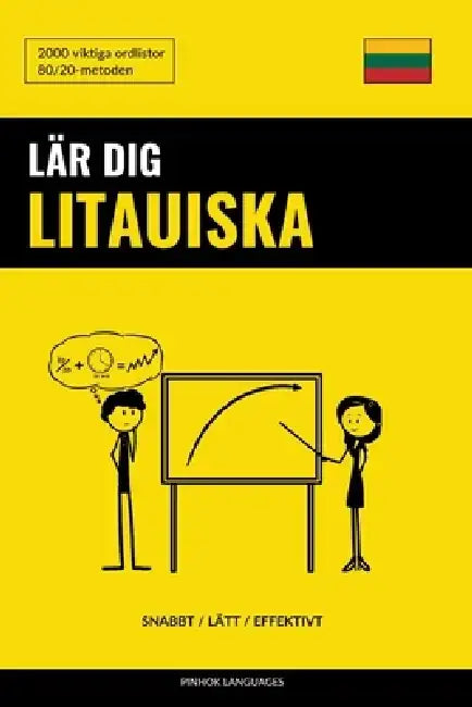 Lär dig Litauiska - Snabbt / Lätt / Effektivt: 2000 viktiga ordlistor by Pinhok Languages