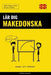 Lär dig Makedonska - Snabbt / Lätt / Effektivt: 2000 viktiga ordlistor by Pinhok Languages