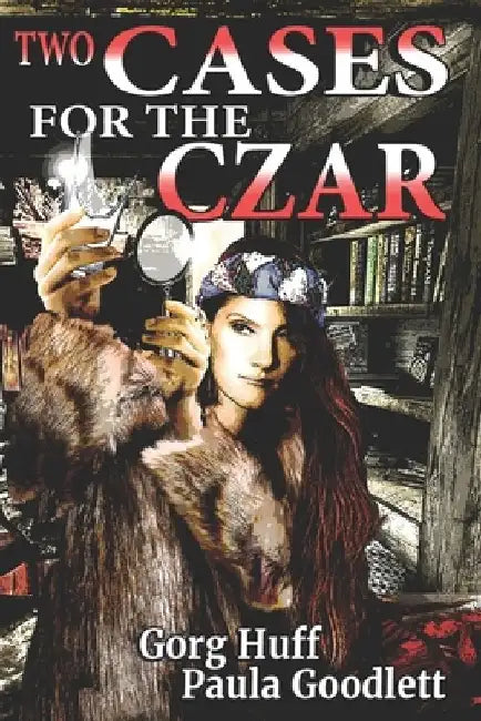 Two Cases for the Czar by Paula Goodlett