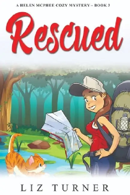 Rescued: A Helen McPhee Cozy Mystery - Book 3 by Liz Turner