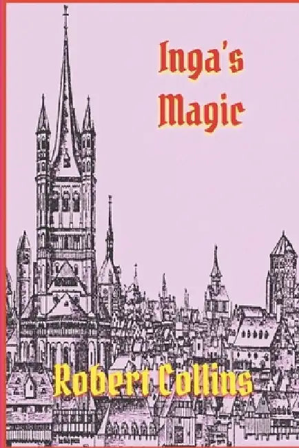 Inga's Magic by Robert Collins