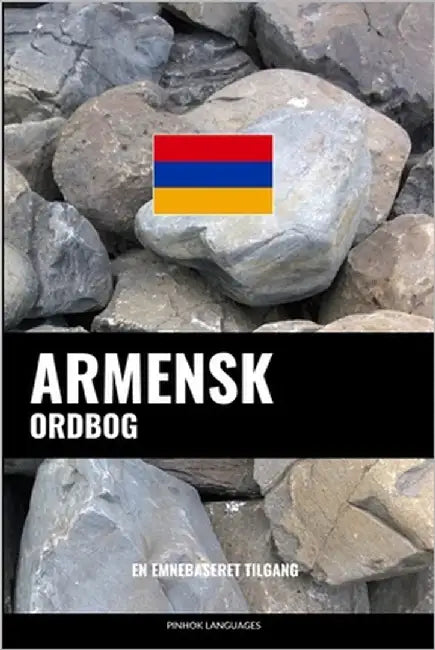 Armensk ordbog: En emnebaseret tilgang by Languages, Pinhok