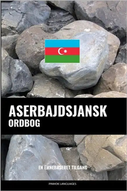 Aserbajdsjansk ordbog: En emnebaseret tilgang by Languages, Pinhok