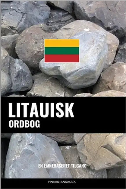 Litauisk ordbog: En emnebaseret tilgang by Languages, Pinhok