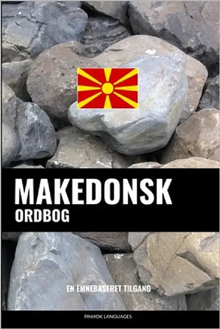Makedonsk ordbog: En emnebaseret tilgang by Languages, Pinhok