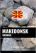 Makedonsk ordbog: En emnebaseret tilgang by Languages, Pinhok