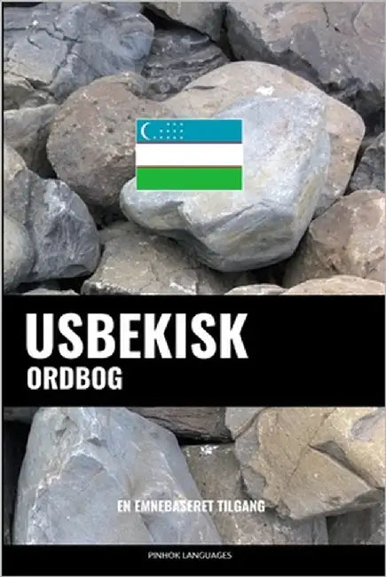 Usbekisk ordbog: En emnebaseret tilgang by Languages, Pinhok