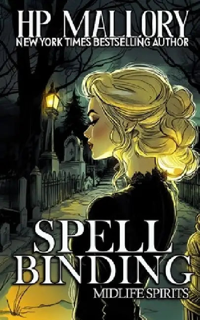 Spell Binding: Paranormal Women's Fiction Ghost Romance by H. P. Mallory