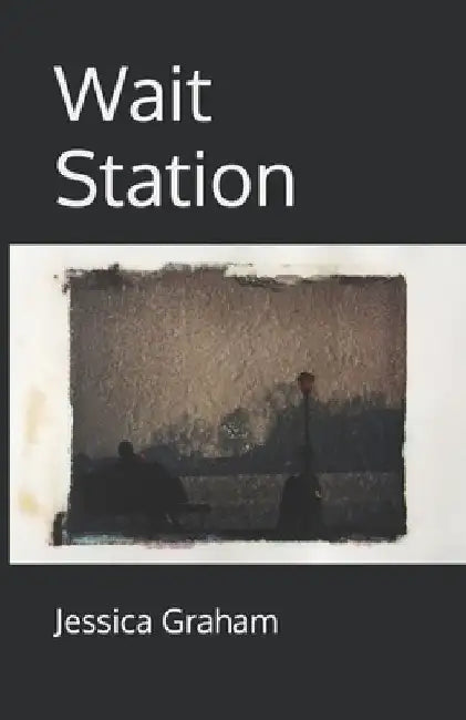 Wait Station by Jessica Graham