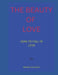 The Beauty of Love: How to Fall in Love by Brenda Coleman