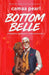 Bottom Belle: A Standalone Forbidden Interracial Age Gap Romance by Camaa Pearl