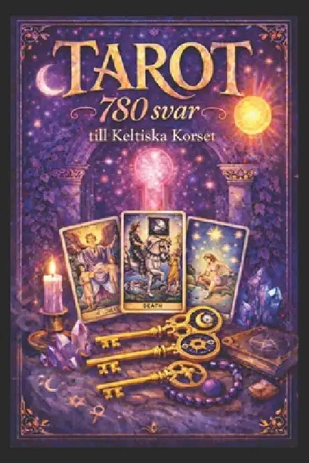 Tarot 780 svar: till Keltiska Korset by Ylva Trollstierna
