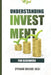 Understanding Investment for Beinners by Ephraim Unuigbe