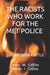 The Racists Who Work For The Met Police: This May Burn a Little by Collins