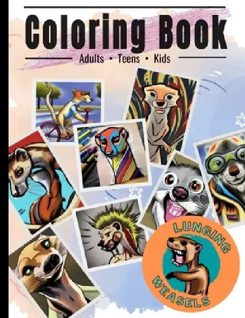 Lunging Weasels Coloring Book by Bookiddybook