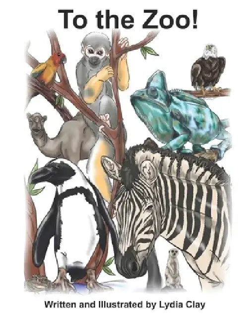 To the Zoo! by Lydia Clay