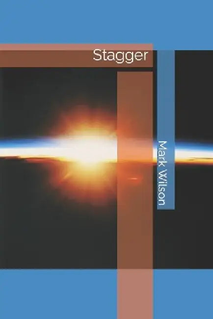 Stagger by Mark Wilson