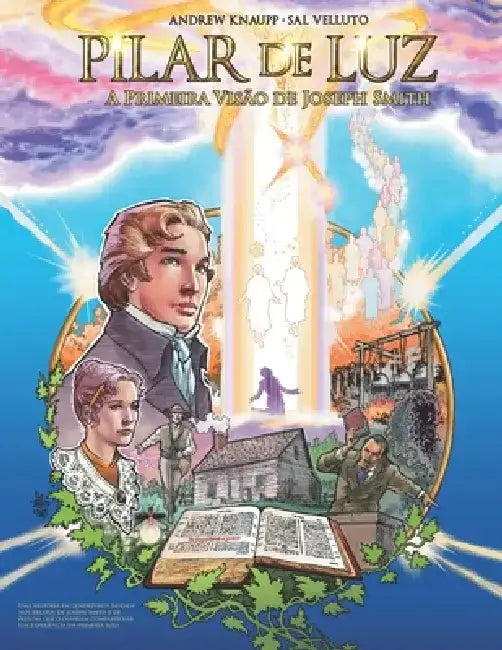 Pilar De Luz: A Primeira Visão de Joseph Smith by Andrew Knaupp