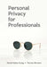 Personal Privacy for Professionals by Theresa Menders