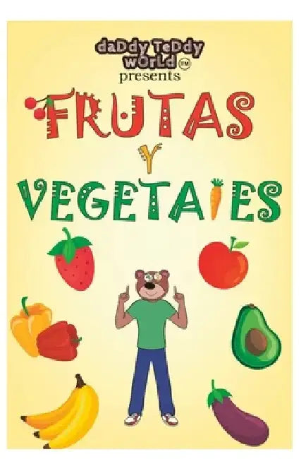 Daddy Teddy presents Frutas and Verduras by Joseph Coat