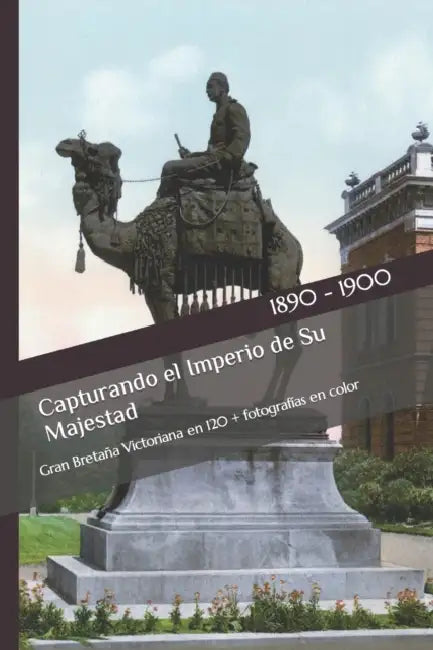 Capturando El Imperio De Su Majestad